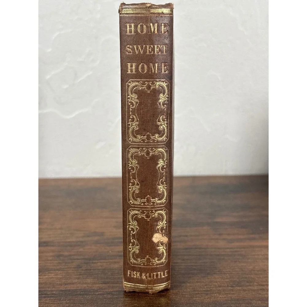 1856 Home Sweet Home A Holiday Gift for Children Aunt Fannie Fisk & Little Book